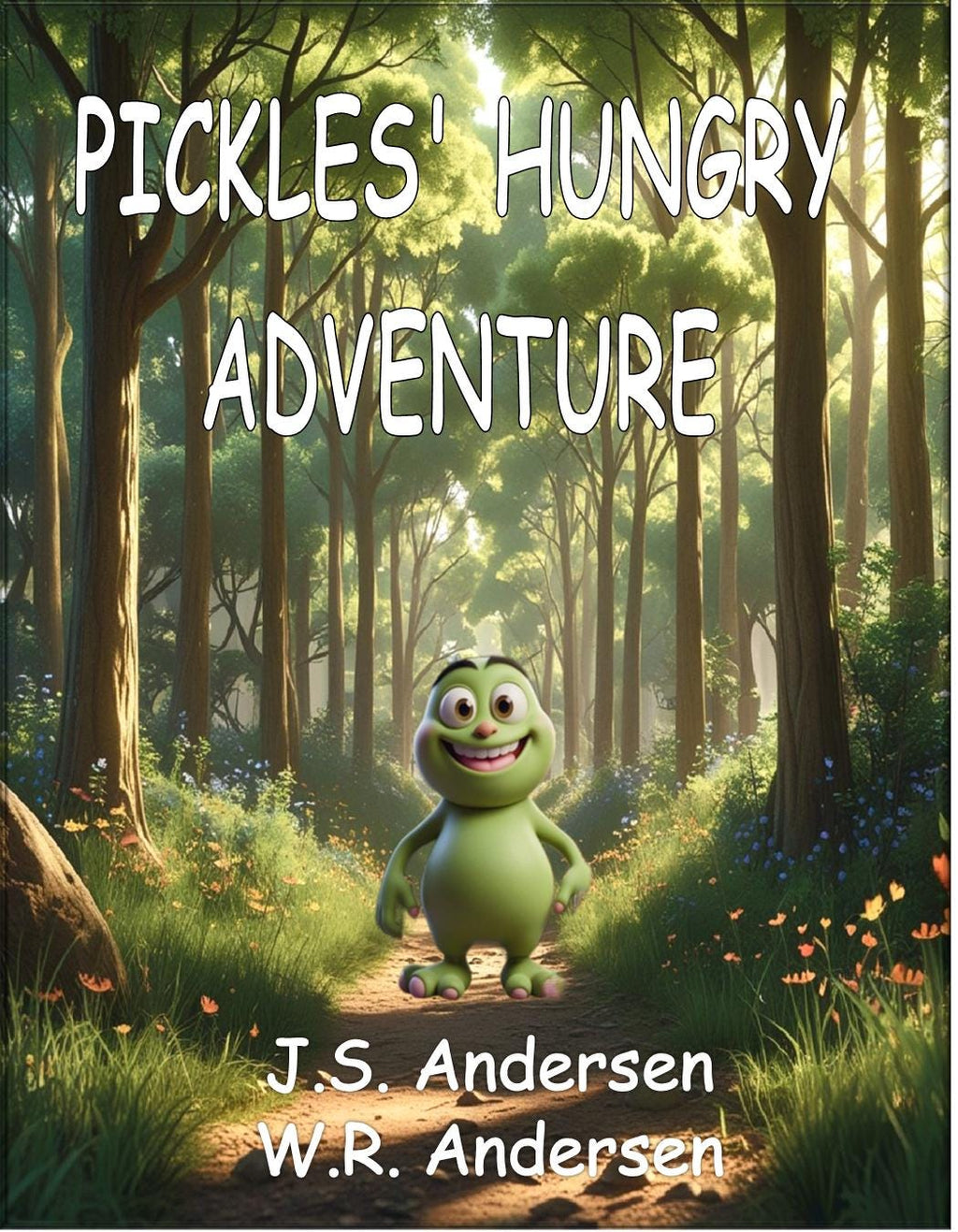 Pickles' Hungry Adventure - Children's picture book.