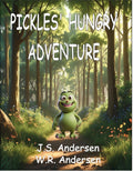 Pickles' Hungry Adventure - Children's picture book.