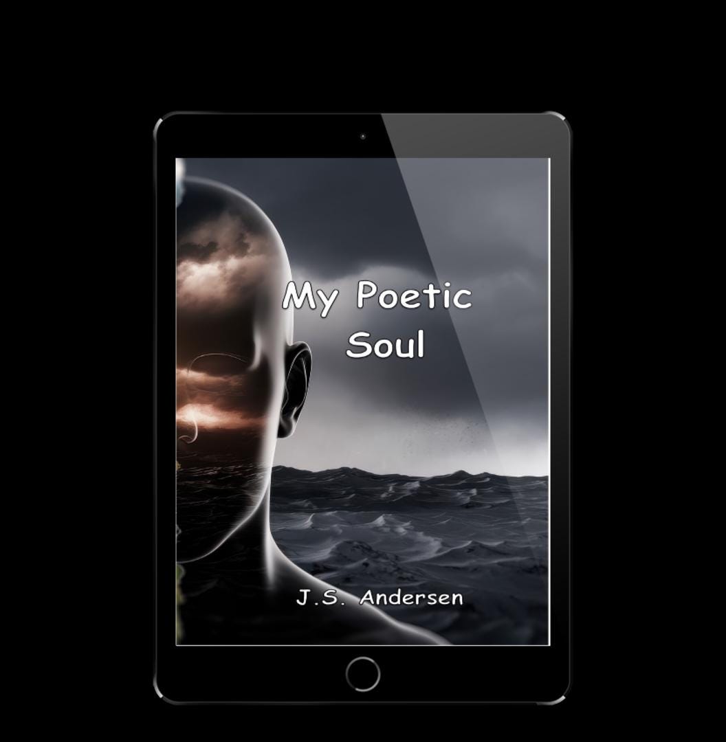 My Poetic Soul - Poems of Darkness and Light by J.S. Andersen E-book